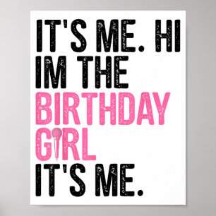Affiche Fille d'anniversaire C'est moi Salut Je suis la fi