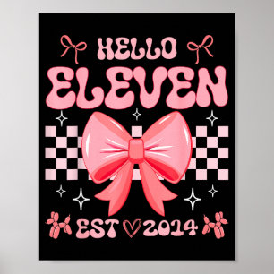 Affiche Fille de 11 ans d'anniversaire Bonjour onze Est 20