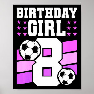Affiche Fille de 8 ans Cadeau d'anniversaire de 8 ans Fête