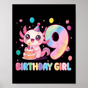 Affiche Fille de 9 ans d'anniversaire Mignonne Axolotl 9 A