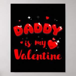 Affiche Fille désolée les garçons Papa est mon Valentin pa