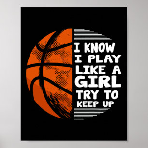 Affiche Filles De Basket - Je Sais Que Je Joue Comme Une F