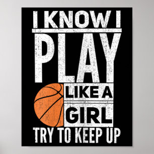 Affiche Filles De Basket - Je Sais Que Je Joue Comme Une F