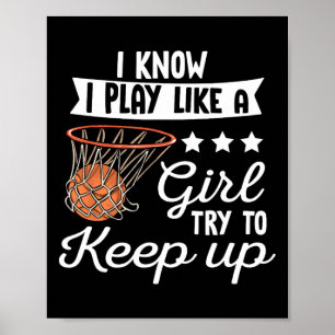 Affiche Filles De Basket - Je Sais Que Je Joue Comme Une F