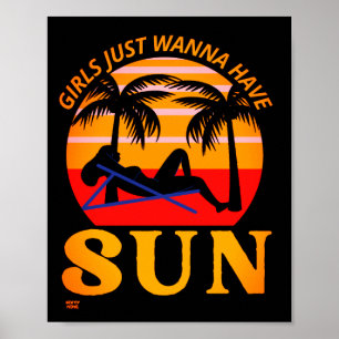 Affiche "FILLES JUST WANNA have SUN" drôle de cadeau de va