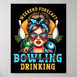 Affiche Fin De Semaine Prévision Bowling Chance De Boire M