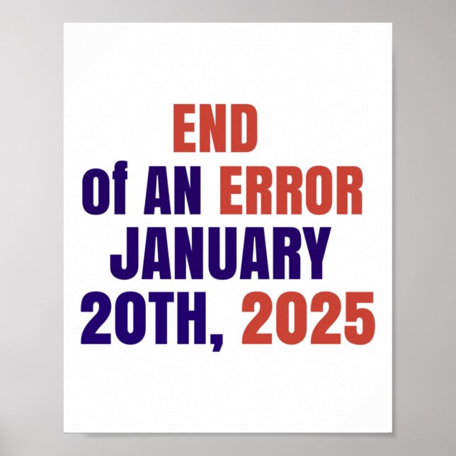 Affiche Fin D'Une Erreur Élection D'Inauguration 2025 2025 (Devant)