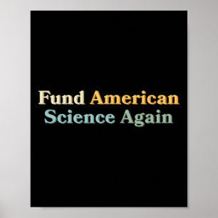 Affiche Financer à nouveau la science américaine Anti-trum