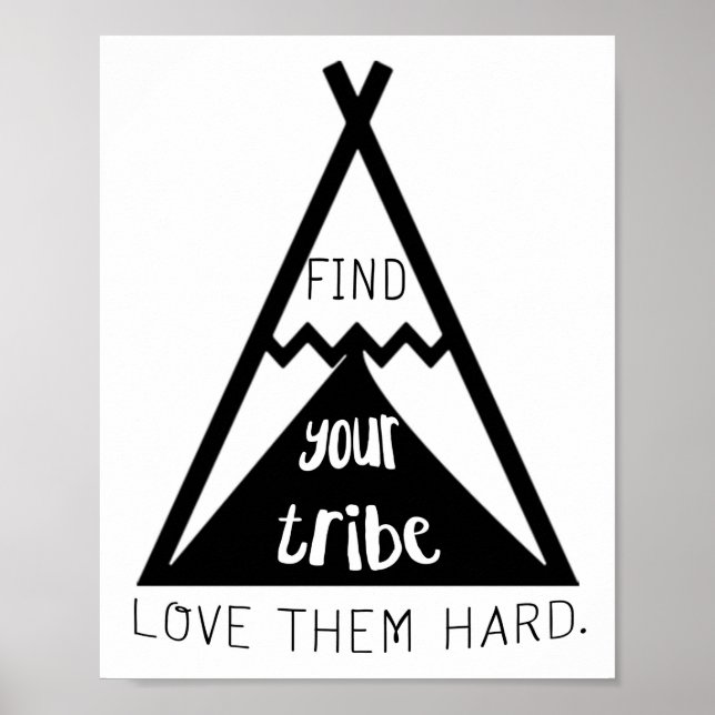 Affiche Find Your Tribe Love Them Hard (Devant)