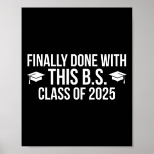 Affiche Fini Avec Ce Bs Cl De 2025 - Graduation