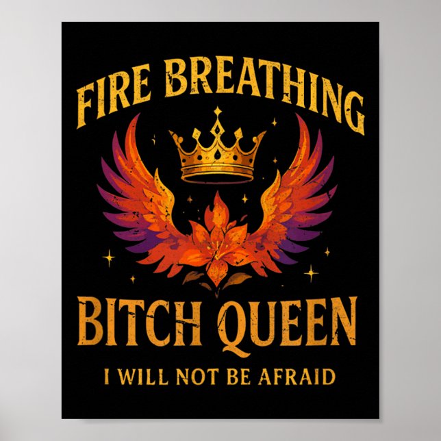 Affiche Fire Breathing Queen I Will Not Be Afraid Fantasy  (Devant)