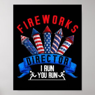 Affiche Fireworks Director Si Je Vous Exécute Patriot Amer