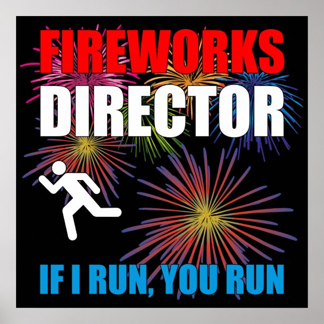 Affiche Fireworks Director - Si J'Exécute Vous Exécutez (Devant)