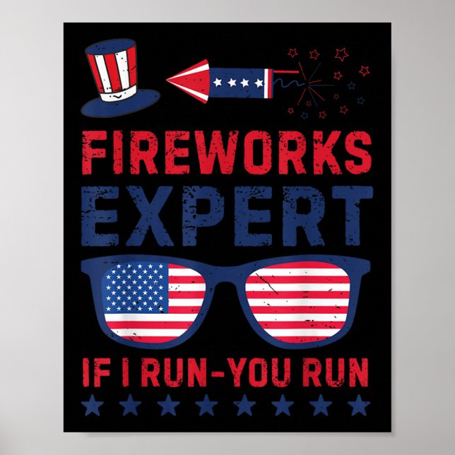 Affiche Fireworks Expert - I Run You Run Funny 4th Of July (Devant)