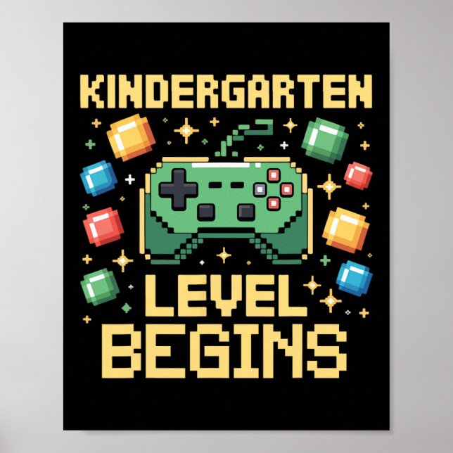 Affiche First Day Of Kindergarten Level Begins Gaming Game (Devant)