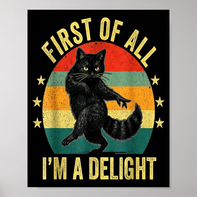 Affiche First Of All I’m A Delight Roaring Cat Funny Sarca (Devant)
