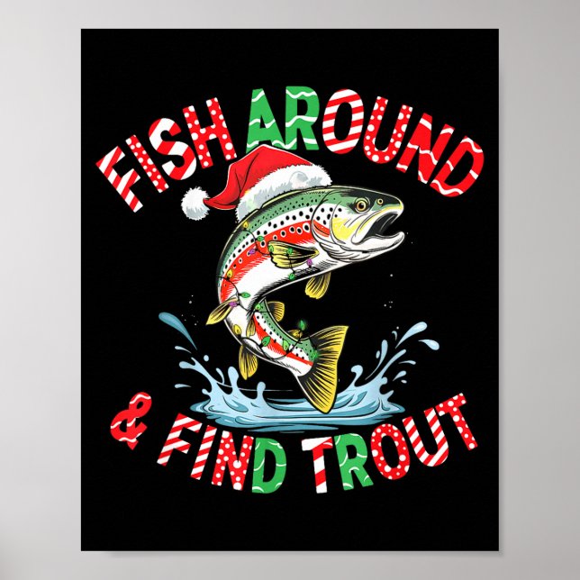 Affiche Fish Around Find Trout, Funny Fisherman Fishing Ch (Devant)