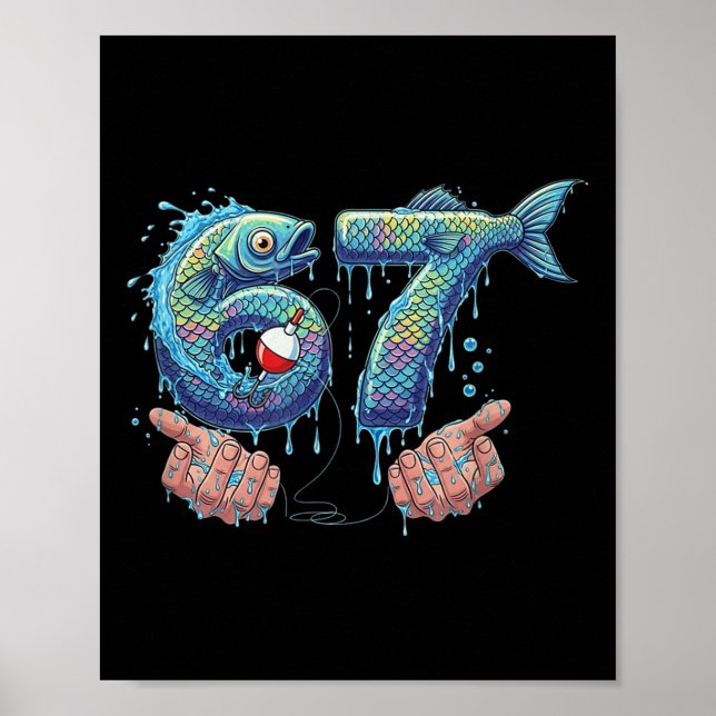 Affiche Fishing 67 Six Seven Funny Gen Alpha Meme Drip  (Devant)