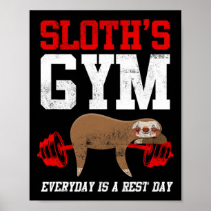 Affiche Fitness Fitness Sloth's Gym Chaque jour est le jou