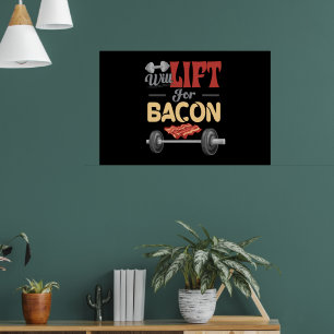 Affiche Fitness Lift Pour Bacon Bodybuilder Fun Barbel