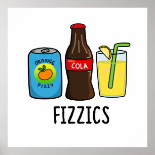Affiche Fizzics Cute Fizzy Cola Boissons Pun