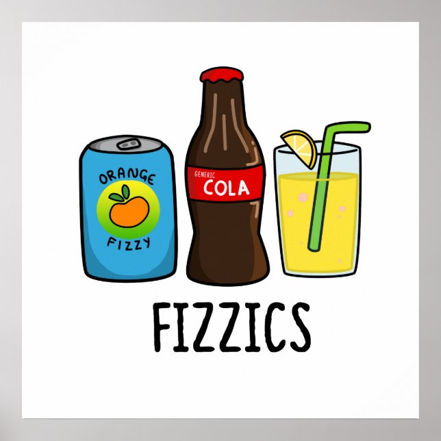 Affiche Fizzics Funny Fizzy Cola Boissons Pun (Devant)
