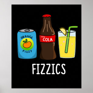 Affiche Fizzics Funny Fizzy Cola Boissons Pun Dark BG