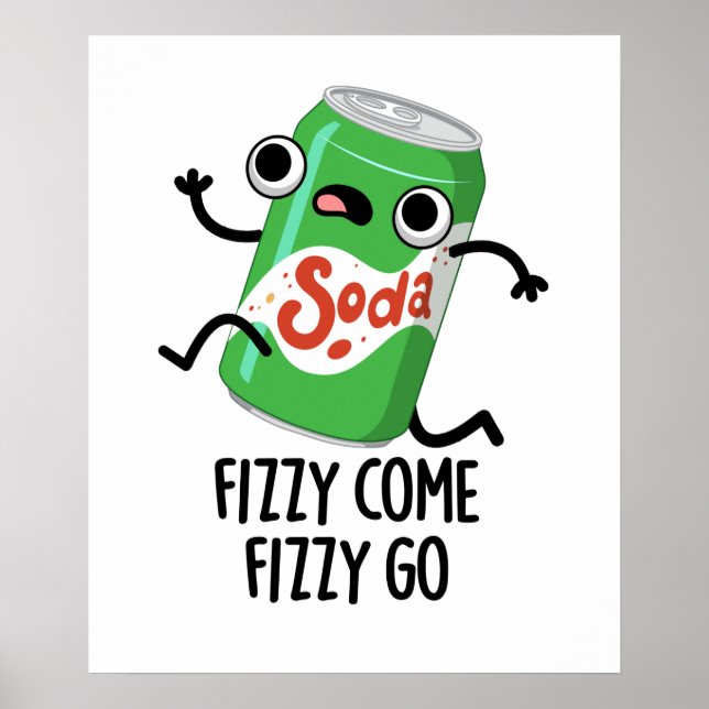 Affiche Fizzy Come Fizzy Go Funky Soda Pop Pun (Devant)
