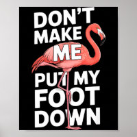 Flamant drôle ne me fais pas mettre mon pied à ter