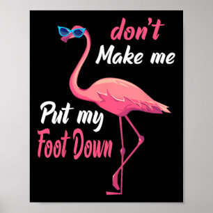Affiche Flamant rose rose Don39t Me Faire Poser Mon Pied V