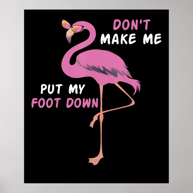 Affiche Flamingo | Flamingo With Glasses Dont Make Me Put (Devant)