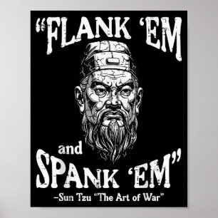 Affiche Flank Em Spank Em Sun Tzu Citation Drôle Mème Homm
