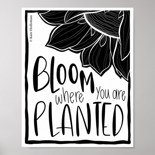Affiche Fleur où vous êtes planté - Citation D'Art Tournes (Devant)
