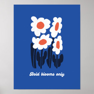 Affiche Fleurs Audacieuses Uniquement Art Rétro Estival de