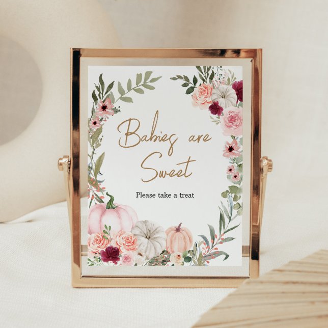 Affiche Fleurs d'automne Les bébés Citrouilles sont sucrés (Autumn Little Pumpkin Baby Shower Babies are Sweet Sign)