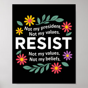 Affiche Fleurs de Résistance Anti-trump Pas Mon Président