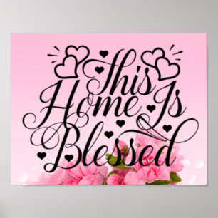 Affiche Fleurs roses - Cette maison est bénie