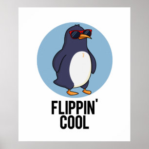 Affiche Flippin Cool Funny Penguin Pun