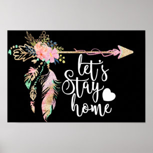 Affiche Floral Bohemian Arrow - Lets Stay Home
