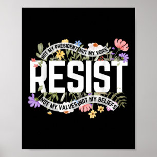 Affiche Floral ne résiste pas à mon président anti-Trump