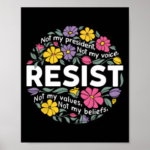 Affiche Floral Ne Résistera Pas À Mon Président Anti-Trump
