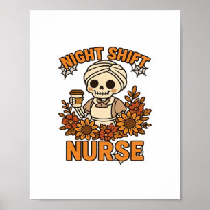 Affiche Floral Night Shift Nurft Skeleton Halloween RN Nur