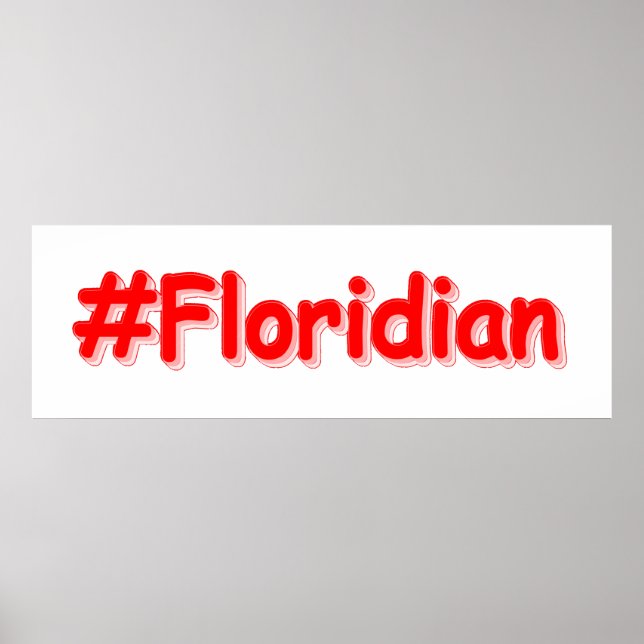 Affiche "#Floridian " Joli design. Commandez dès maintenan (Devant)