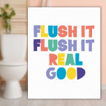 Affiche Flush it Flush it Bathroom Sign<br><div class="desc">Un design cool,  tendance et ludique qui égayera votre salle de bain. Conçu par Thisisnotme©</div>