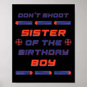Affiche Foam Dart War Anniversaire Soeur Du Garçon D'Anniv