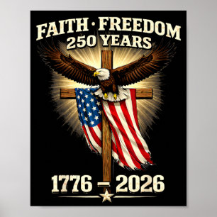 Affiche Foi liberté 250 ans 1776 2026 indépendance États-U