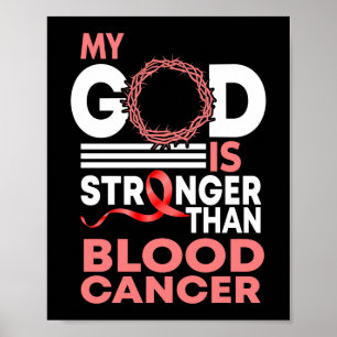 Affiche Foi mon Dieu est plus fort que le cancer du sang