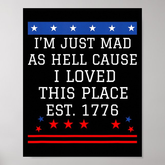 Affiche Folle de colère parce que j'aime cet endroit 1776  (Devant)