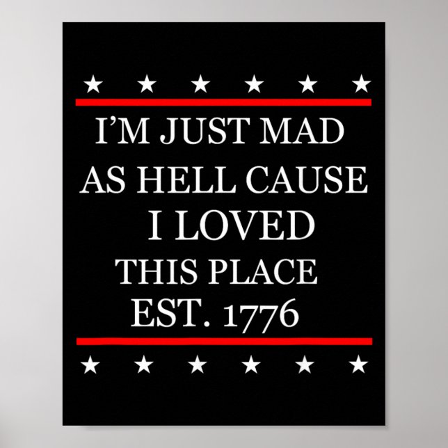 Affiche Folle de colère parce que j'aime cet endroit 1776  (Devant)
