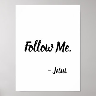 Affiche Follow Me Jesus Quote Matthew 4:19
